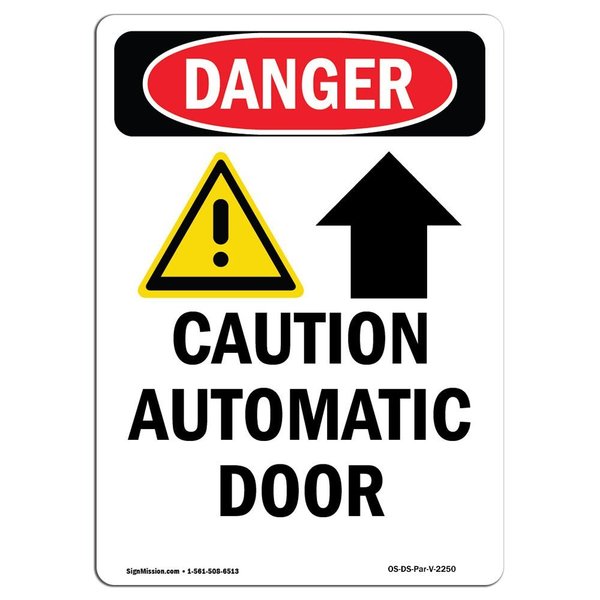 Signmission OSHA Danger Sign, Caution Automatic, 24in X 18in Aluminum, 18" W, 24" L, Portrait OS-DS-A-1824-V-2250